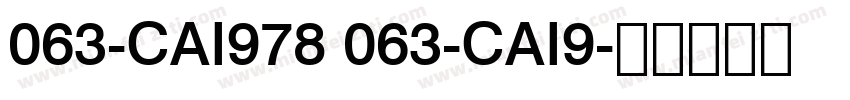 063-CAI978 063-CAI9字体转换